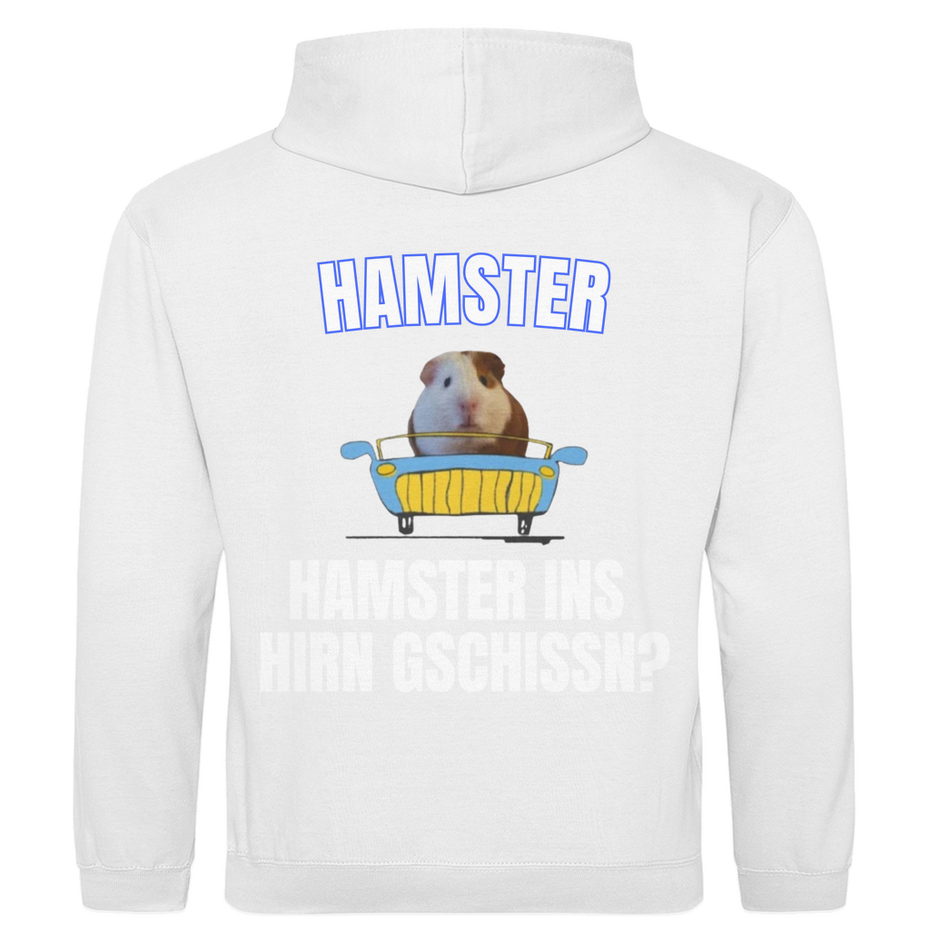 Hamster – Hamster ins Hirn gschissn? – lustiger Hoodie (Backprint)