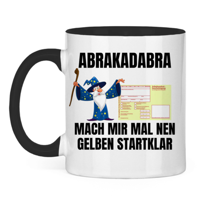 Abrakadabra – Mach mir mal nen Gelben startklar – lustige Tasse