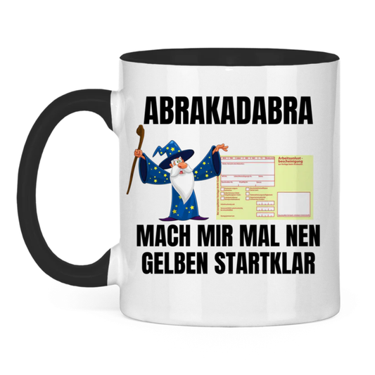 Abrakadabra – Mach mir mal nen Gelben startklar – lustige Tasse