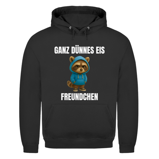 Ganz dünnes Eis, Freundchen – lustiger Hoodie
