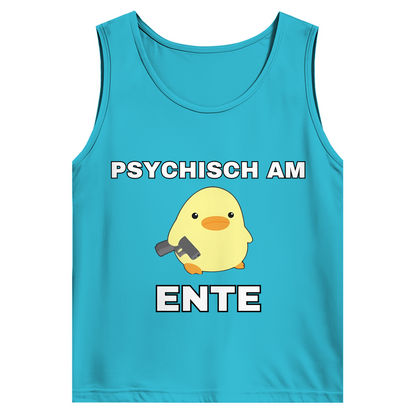 Psychisch am Ente – lustiges Tank Top