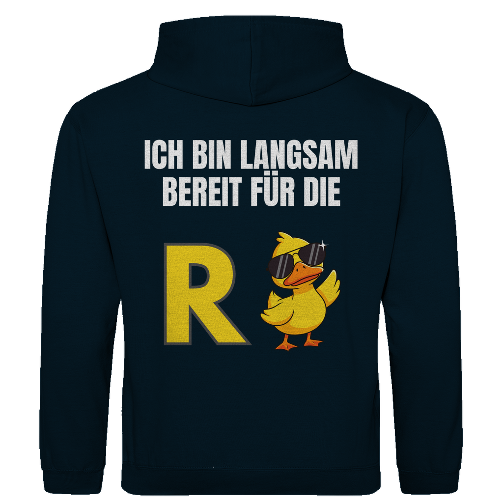 Rente – Ich bin langsam bereit für die R(ente) – lustiger Hoodie (Backprint)