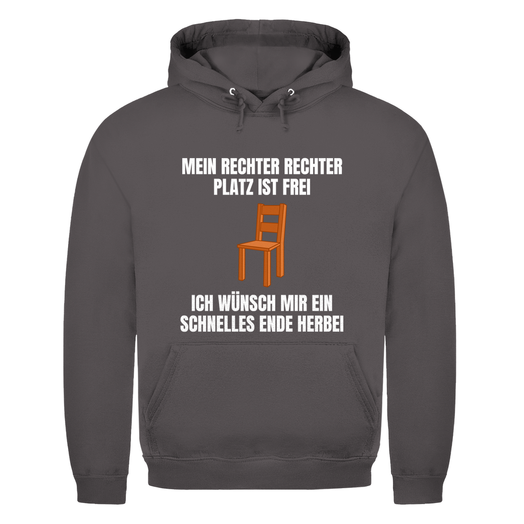 Mein rechter, rechter Platz ist frei – ich wünsch mir ein schnelles Ende herbei – lustiger Hoodie