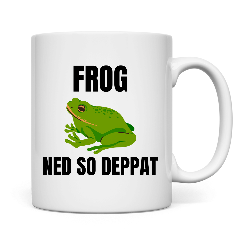 Frog ned so deppat – lustige Tasse