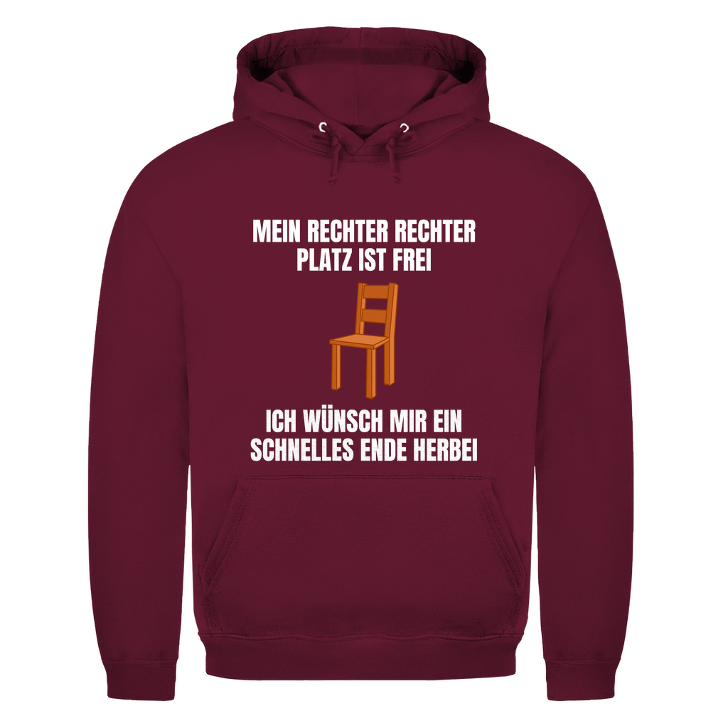 Mein rechter, rechter Platz ist frei – ich wünsch mir ein schnelles Ende herbei – lustiger Hoodie