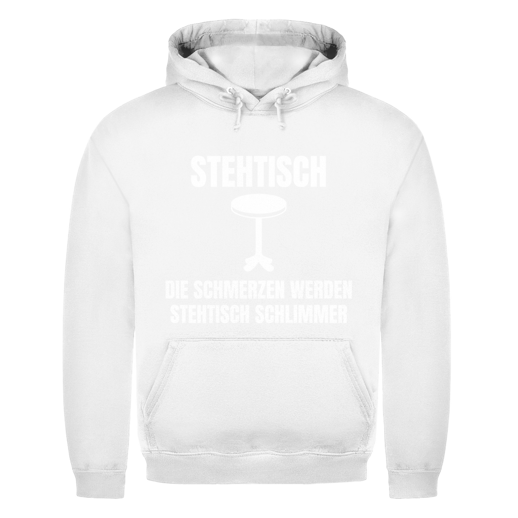 Stehtisch – die Schmerzen werden stehtisch schlimmer – lustiger Hoodie