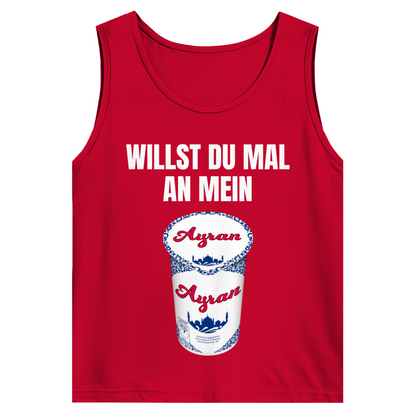 Willst du mal an mein Ayran – lustiges Tank Top