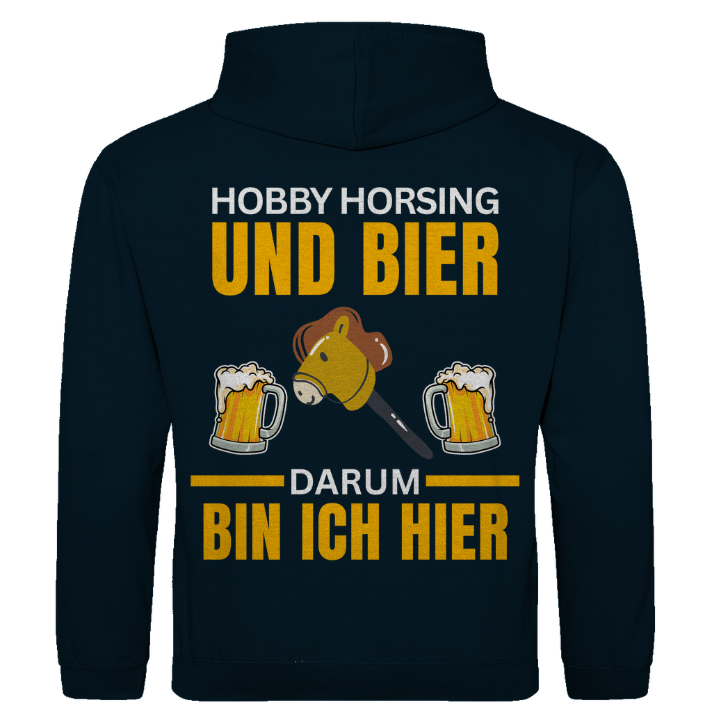 Hobbyhorsing und Bier – darum bin ich hier – lustiger Hoodie (Backprint)
