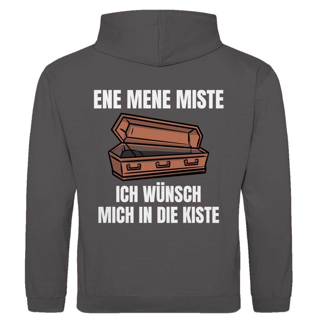 Ene mene miste – ich wünsch mich in die Kiste – lustiger Hoodie (Backprint)