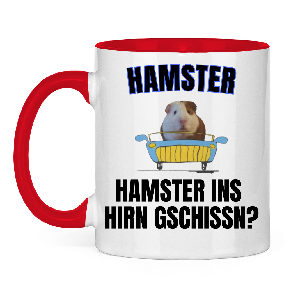 Hamster – Hamster ins Hirn gschissn? – lustige Tasse