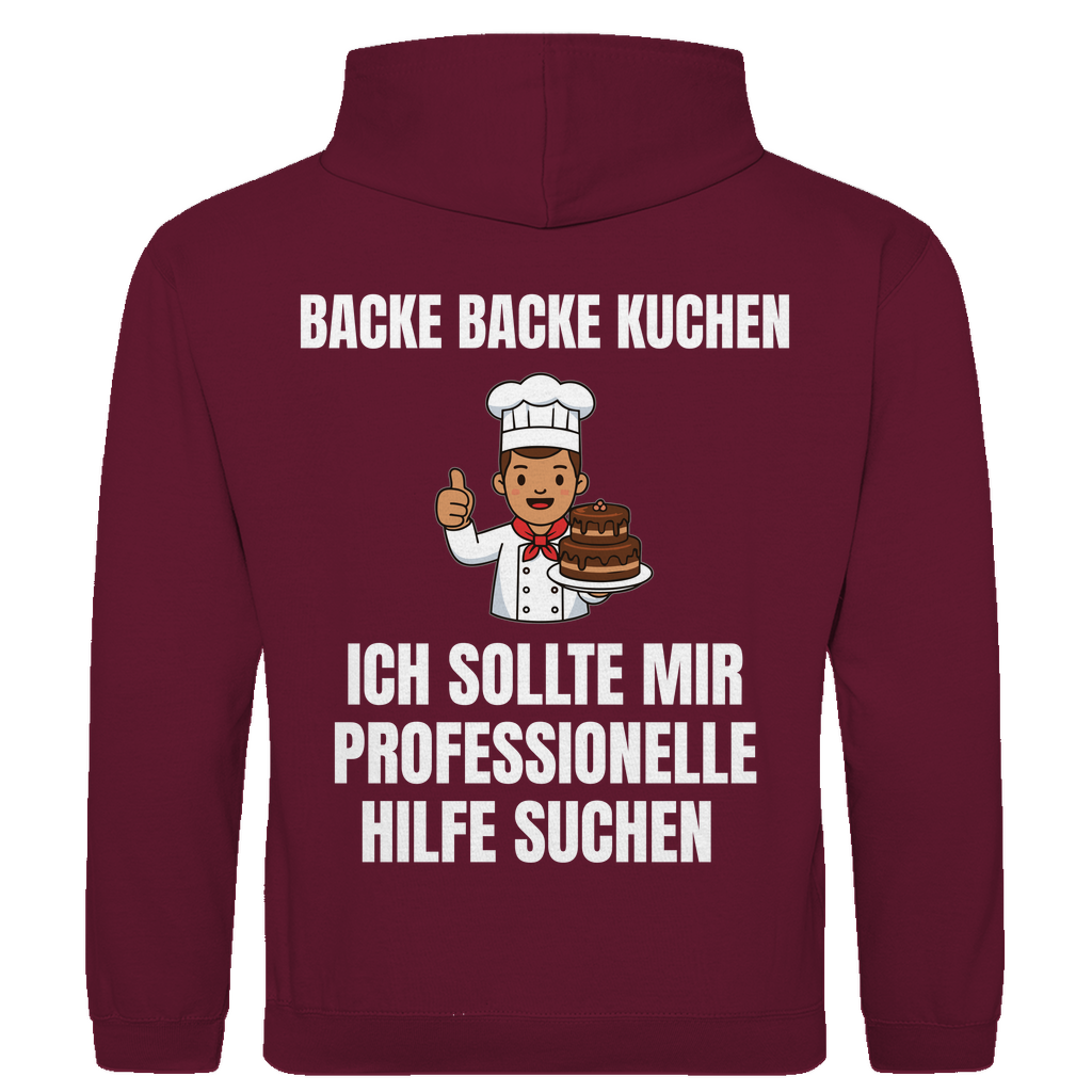 Backe backe Kuchen – ich sollte mir professionelle Hilfe suchen – lustiger Hoodie (Backprint)