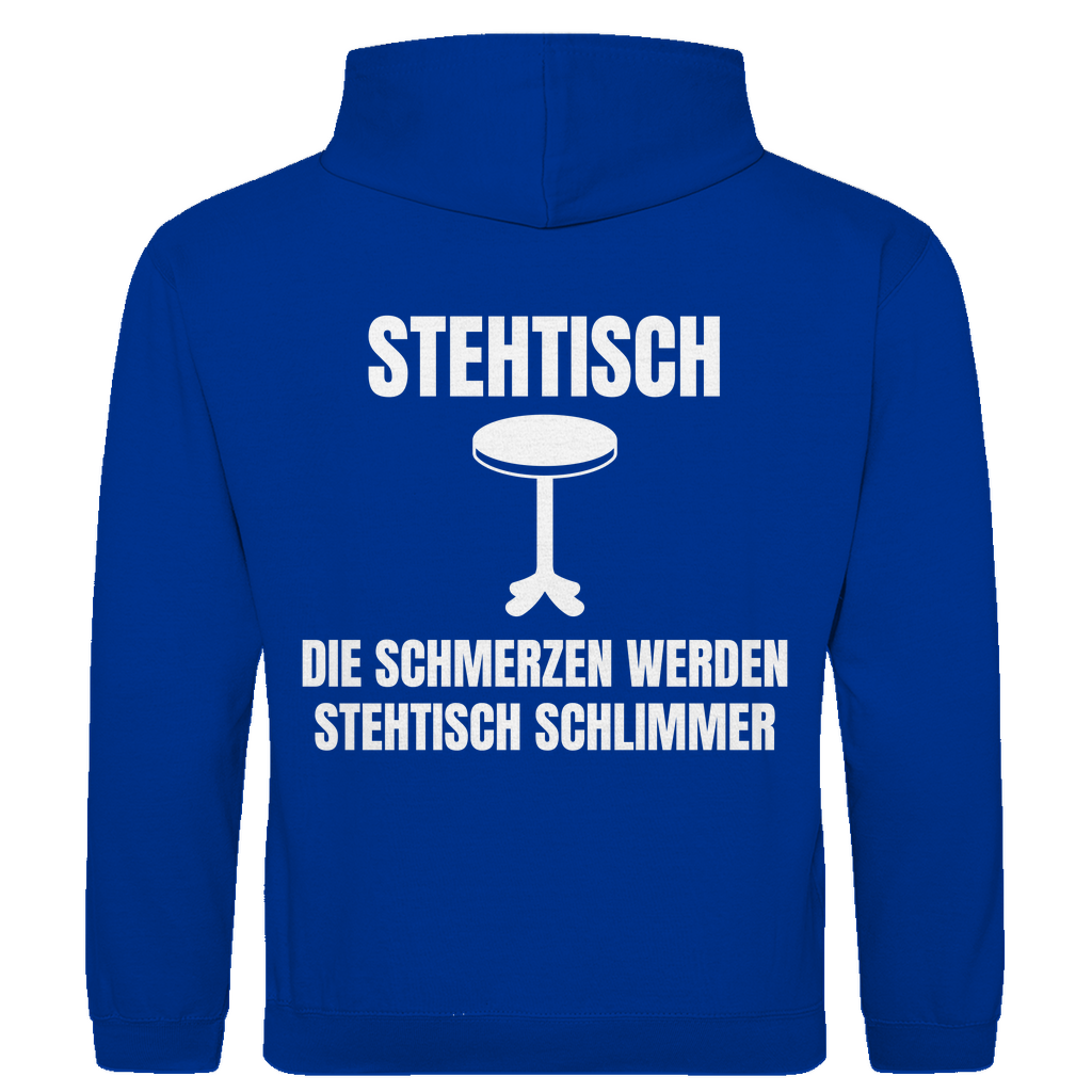 Stehtisch – die Schmerzen werden stehtisch schlimmer – lustiger Hoodie (Backprint)