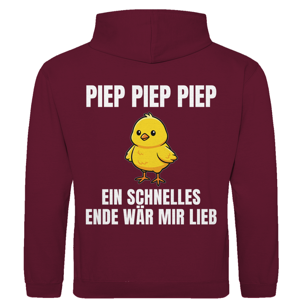 Piep piep piep – ein schnelles Ende wär mir lieb – lustiger Hoodie (Backprint)